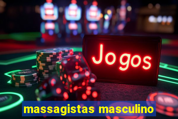 massagistas masculino